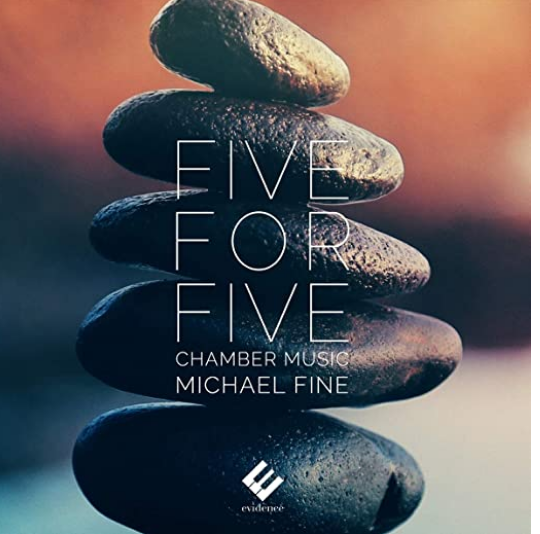 Five for Five: Chamber Music: Michael Fine